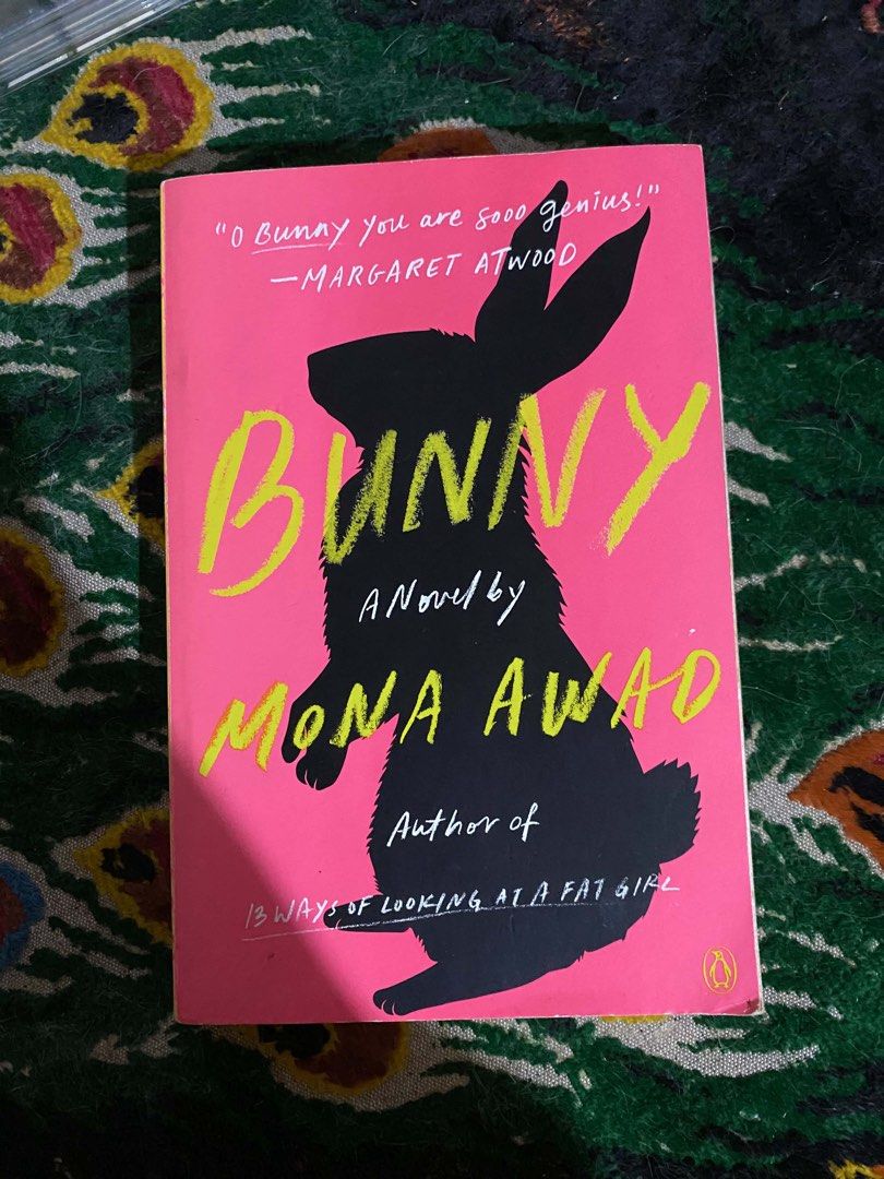 Bunny by Mona Awad (Category: Storybooks) located in Muntinlupa City. Submitted by flowersforreb (Listing ID 1470122618, Image 1). Description: - Feel free to message me for more photos. Thanks! MOP: GCash, GoTyme MOD: J&T.