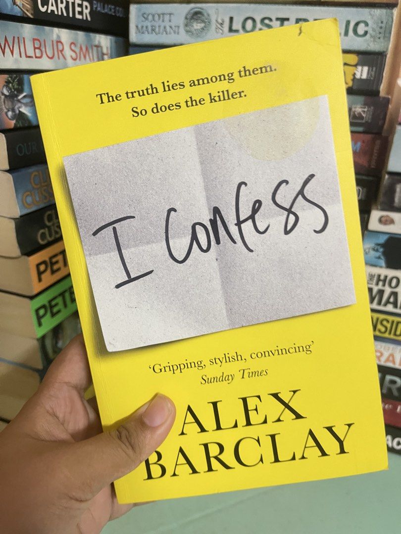 I confess by Alex Barclay (Category: Storybooks) located in General Trias. Submitted by kwinay.28 (Listing ID 1470020936, Image 1). Description: UK Paperback with minimal spine crease and foxing. Psychological Thriller / Crime Fiction.