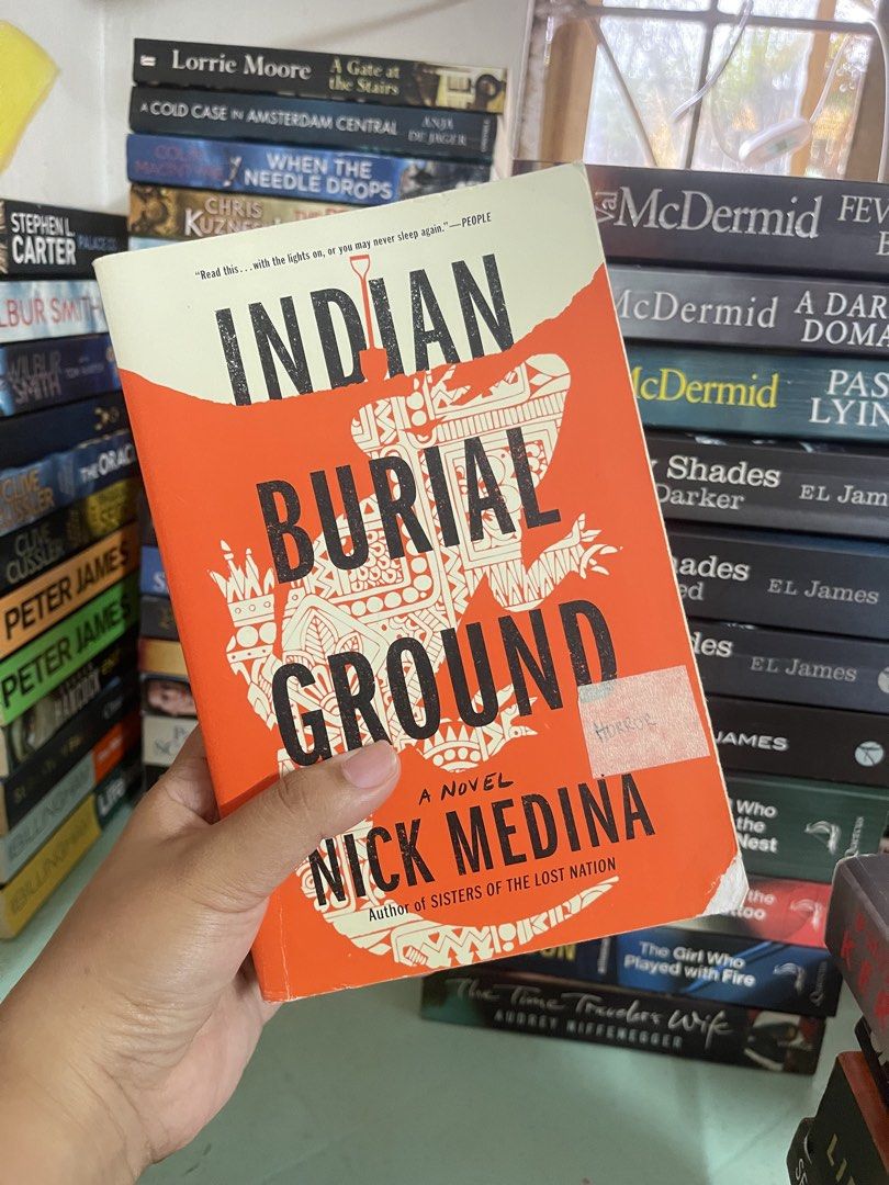 Indian Burial Ground by Nick Medina (Category: Storybooks) located in General Trias. Submitted by kwinay.28 (Listing ID 1470019053, Image 1). Description: US Paperback Horror / Supernatural Thriller.