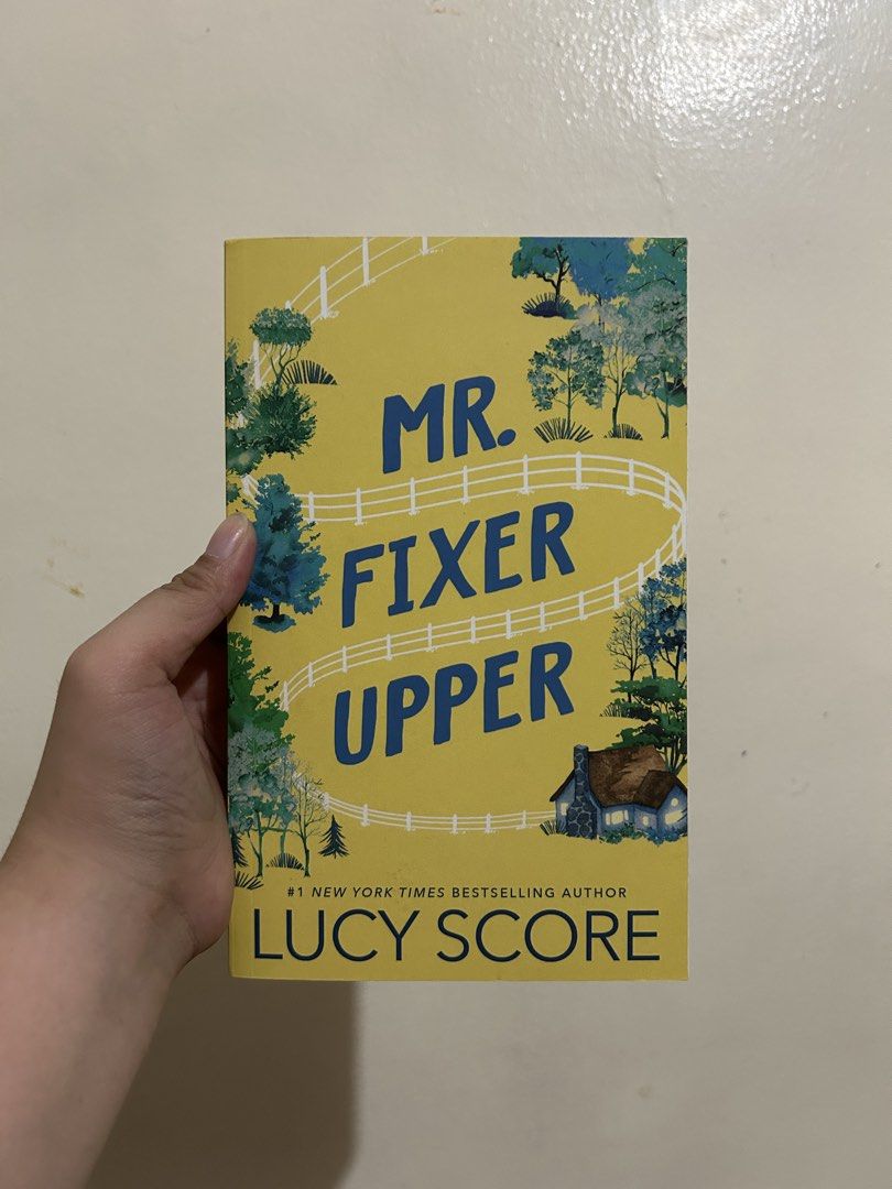 Mr. Fixer Upper by Lucy Score (Category: Storybooks) located in Cavite. Submitted by mgmm17 (Listing ID 1469986479, Image 1). Description: Shipping: sco, ggx, lalamove .