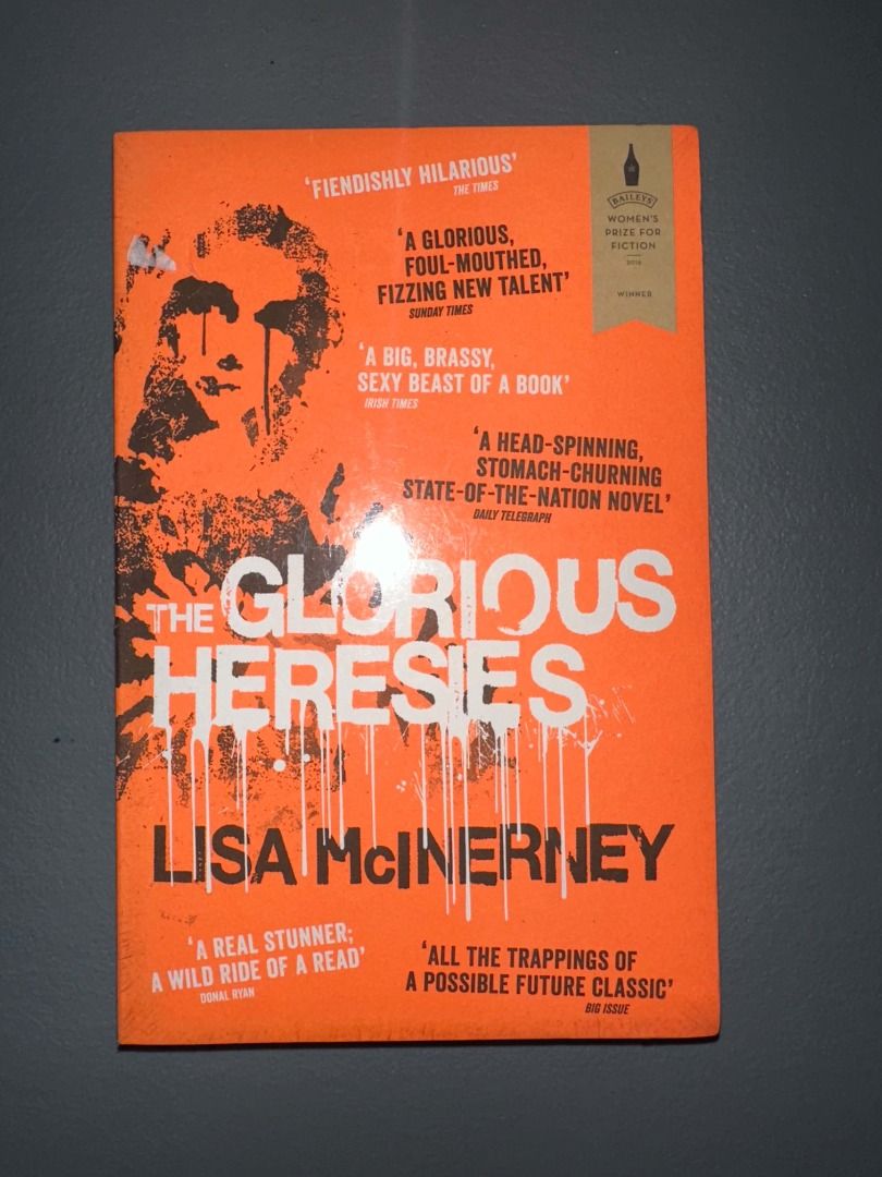 The Glorious Heresies by Lisa McInerney (Category: Storybooks) located in Caloocan City. Submitted by mae2551 (Listing ID 1470094512, Image 1). Description: - Title: The Glorious Heresies - Author: Lisa McInerney - Accolade: Winner of the Baileys Women's Prize for Fiction 2016 - Format: Paperback - Condition: Brand new, sealed in original plastic.