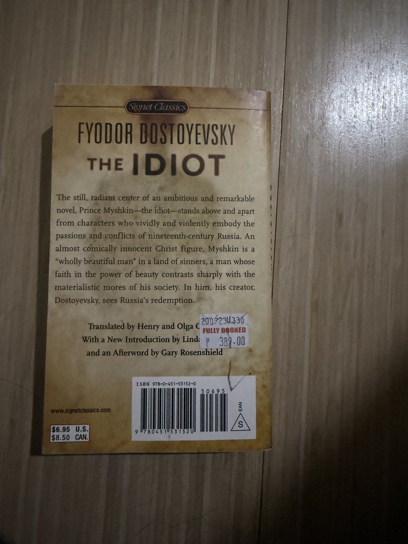 The Idiot by Fyodor Dostoevsky Signet Classics (Category: Storybooks) located in San Juan City. Submitted by audtistic (Listing ID 1470093988, Image 3). Description: - Title/Author: Crime and Punishment by Fyodor Dostoevsky - Edition: Signet Classics paperback with new introduction by Linda Ivanits - Condition: Great addition to any literature collection - Pricing details visible on spine (US $6.95 / CAN $8.50) - Ships securely from the Philippin