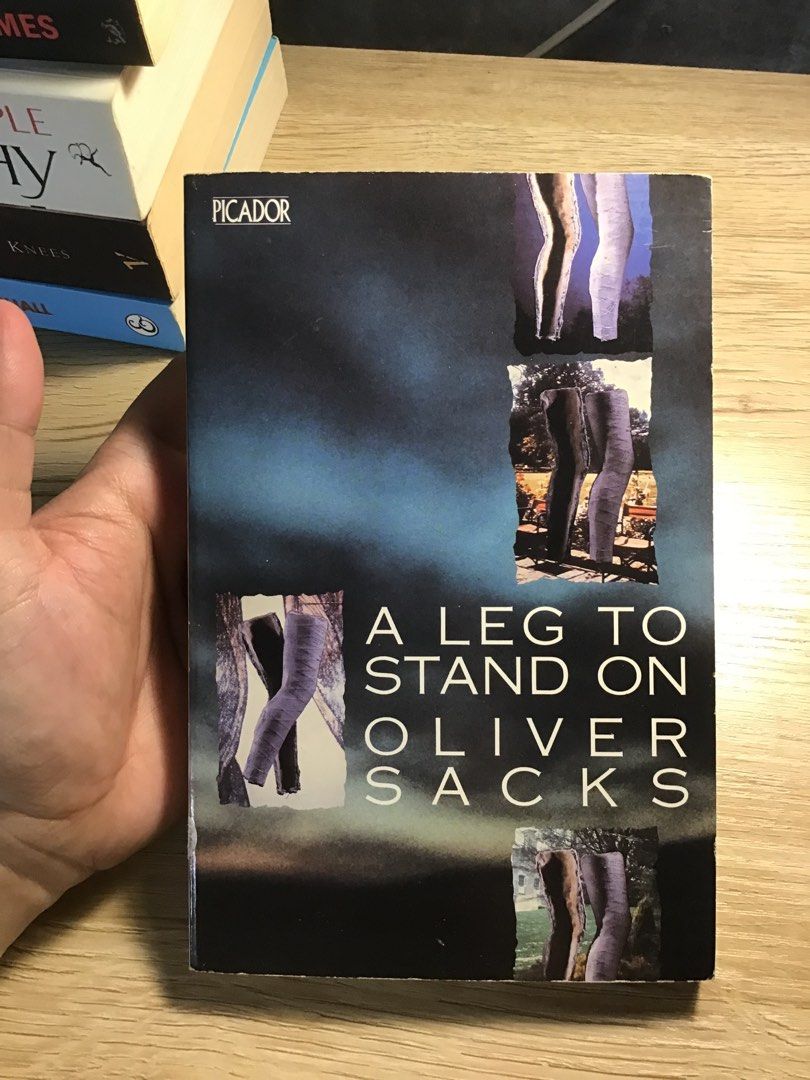 A Leg to Stand On by Oliver Sacks (Category: Storybooks) located in Caloocan City. Submitted by animobooks (Listing ID 1470197206, Image 3). Description: Paperback copy of Oliver Sacks's 'A Leg to Stand On' published by Picador (ISBN: 0-330-29093-2). This compelling book explores the renowned neurologist's personal journey of recovery after a severe leg injury, beautifully blending science, philosophy, and memoir with cover art by Russell Mills a