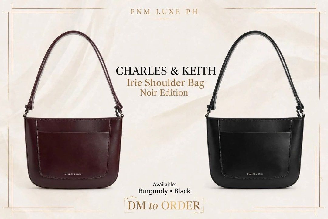 Charles & Keith Irie Shoulder Bag Noir Edition (Category: Shoulder Bags) located in Manila. Submitted by manilynpitero (Listing ID 1470144319, Image 1). Description: - Brand: Charles & Keith (Noir Edition) - Model: Irie Shoulder Bag - Available Colors: Burgundy, Black - Design: Classic structured silhouette with clean lines and front pocket detailing - Features: Sleek daily bag with a comfortable strap - Capacity: Great size for carrying daily es