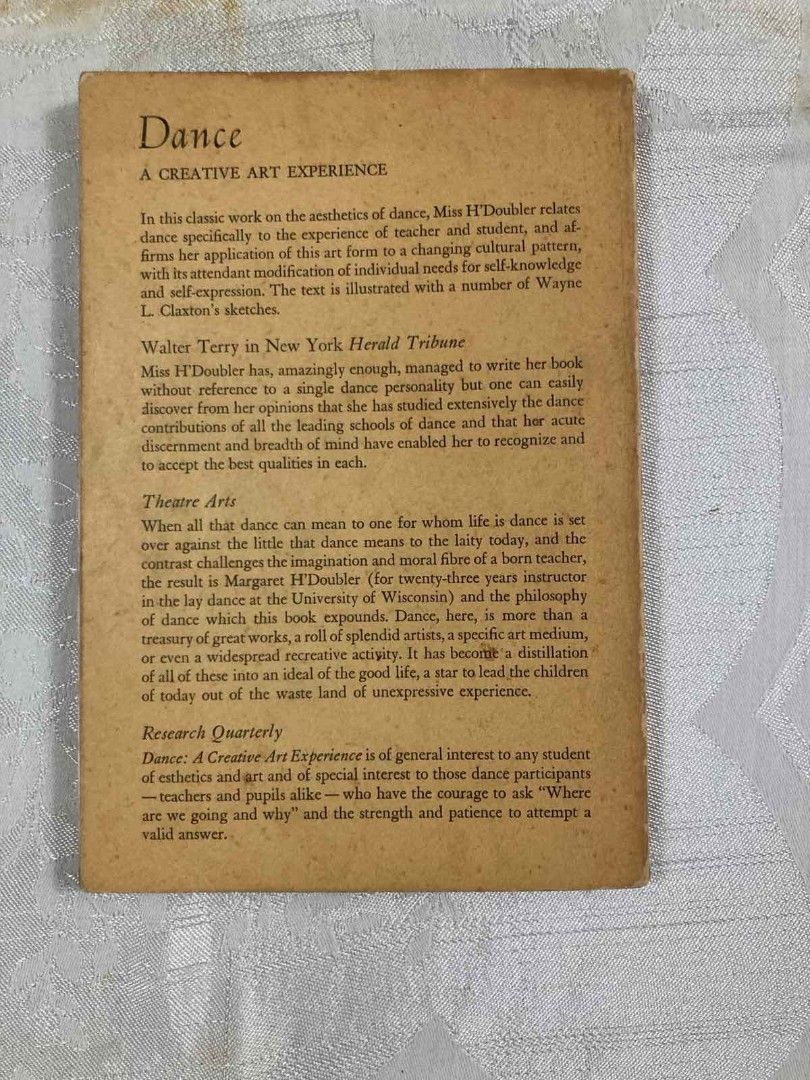Dance: A Creative Art Experience by Margaret N. H'Doubler (Category: Storybooks) located in Makati City. Submitted by pjstyle (Listing ID 1470318412, Image 2). Description: - Title: Dance: A Creative Art Experience by Margaret N. H'Doubler - Illustrations: Sketches by Wayne L. Claxton - A classic, landmark book in dance education is now back in print, its message as valid today as it was more than fifty years ago - Format: Vintage paperback with 