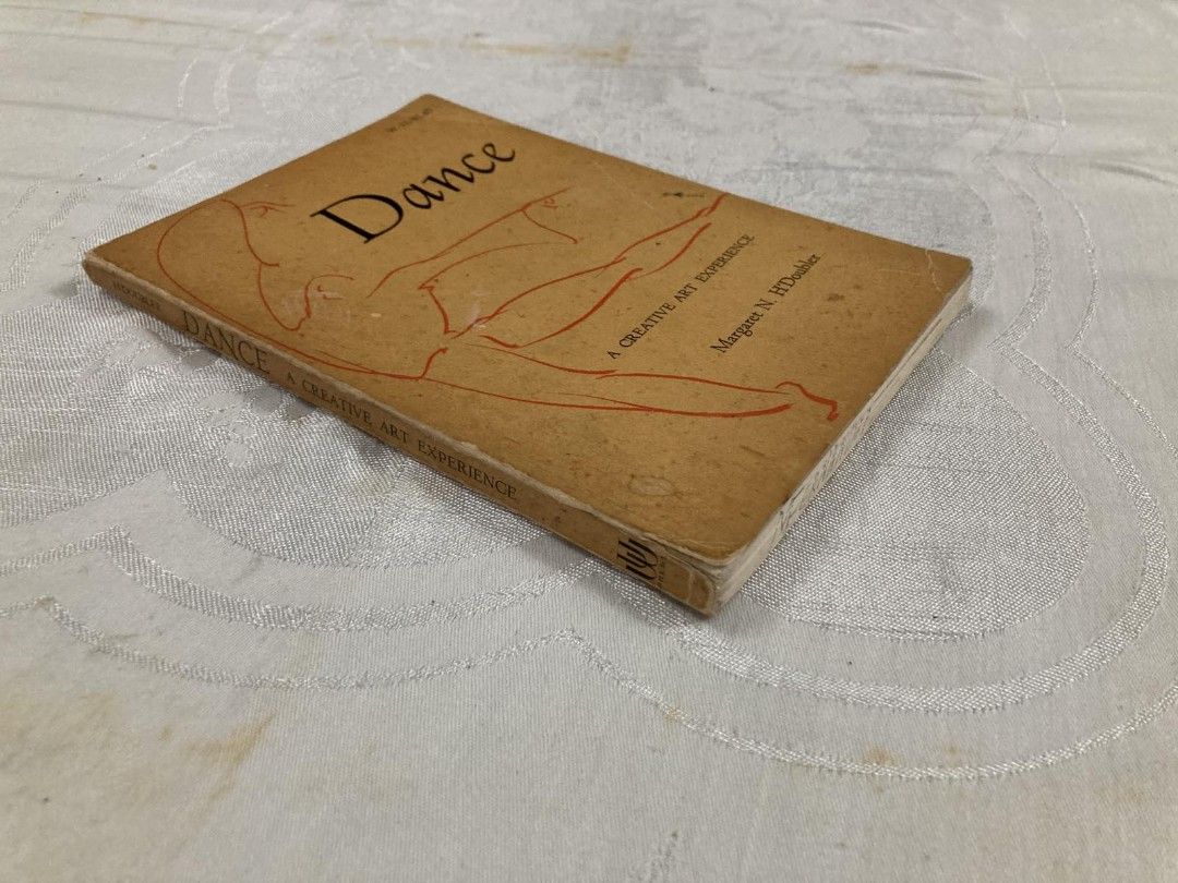 Dance: A Creative Art Experience by Margaret N. H'Doubler (Category: Storybooks) located in Makati City. Submitted by pjstyle (Listing ID 1470318412, Image 3). Description: - Title: Dance: A Creative Art Experience by Margaret N. H'Doubler - Illustrations: Sketches by Wayne L. Claxton - A classic, landmark book in dance education is now back in print, its message as valid today as it was more than fifty years ago - Format: Vintage paperback with 