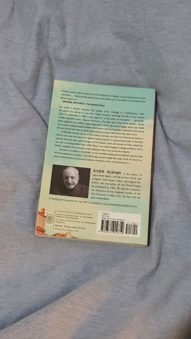 Find Me by André Aciman Novel Paperback (Category: Storybooks) located in Muntinlupa City. Submitted by pearlbookstore (Listing ID 1470304618, Image 2). Description: - Title: Find Me by André Aciman - Edition: Paperback - Genre: Contemporary Romance / Literary Fiction - Sequel to: Call Me by Your Name - Condition: Clean pages, beautiful cover featuring Italian architecture - Perfect for fans looking for a heartfelt, engaging read - Bought from Fu