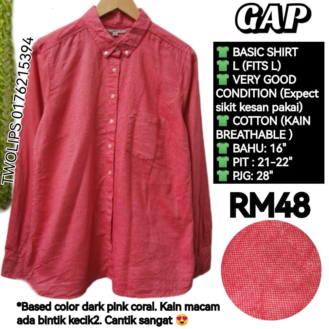 GAP BASIC SHIRT (Category: Shirts) located in Sepang. Submitted by twolips.wardrobe (Listing ID 1470274200, Image 1). Description: FREE POSTAGE SEMENANJUNG ✔️ SS POSTAGE + RM15 ❤️❤️❤️❤️❤️❤️❤️❤️ PLEASE BACA SEBELUM BELI: ❤️ ADA 7 OWNER BAJU DALAM NI. 2 admin ❤️ BAJU DARI PELBAGAI SOURCES (ada new item/ warehouse sale/ custom/preloved / yang tak berkenan beli kat seller lain pun akan diletgo semula di sini, etc) ❤️ TAK SESUAI UNTUK FUSSY BUYER. NO 