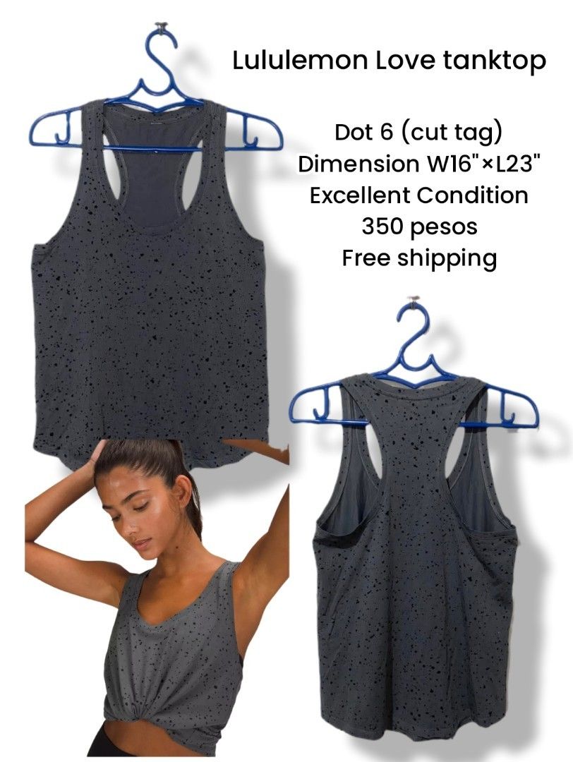 Lululemon Love Tanktop (Category: Sleeveless) located in Meycauayan. Submitted by epicforest_231b9d (Listing ID 1470266173, Image 1). Description: - Brand: Lululemon - Style: Love Tank Top (Scoop neck, racerback, curved hem) - Color: Grey with black speckled pattern - Size: 6 (Size dot intact, cut tag) - Measurements: Approx. 16" width x 23" length - Condition: Great shape, well-maintained - Perks: FREE shipping included!.