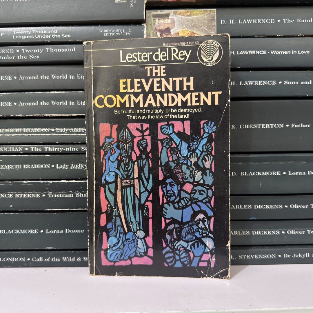 The Eleventh Commandment by Lester del Rey paperback (Category: Storybooks) located in Lingayen. Submitted by readwjane (Listing ID 1470153633, Image 1). Description: - Title: Vintage Sci-Fi Paperback by Lester del Rey - Publisher: Ballantine Books, 1981 edition - Cover Art: Eye-catching colorful stained glass style - Condition: Creased spine and edge wear due to age and reading - Pages: Complete and intact - Perfect for retro book collectors and