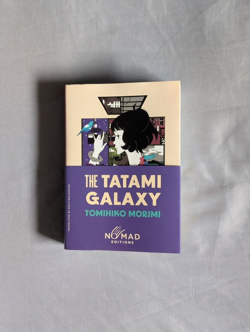 The Tatami Galaxy (Nomad Editions) (Category: Storybooks) located in Quezon City. Submitted by migs316 (Listing ID 1470208905, Image 1). Description: Author: Tomihiko Morimi Condition: 9.5/10 (bought bnew; only read once).