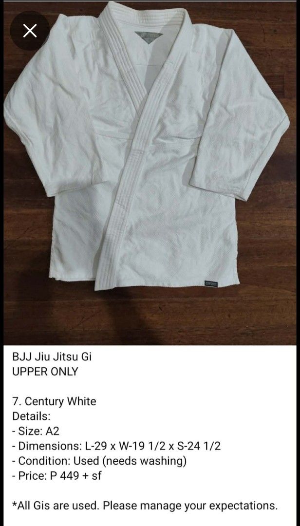 Century White BJJ Jiu Jitsu Gi Upper Only Size A2 (Category: Combat Sports) located in Quezon City. Submitted by marielaaa (Listing ID 1470363284, Image 1). Description: - Brand: Century - Color: White - Item: BJJ Jiu Jitsu Gi (Upper only) - Size: A2 - Dimensions: Length 29", Width 19.5", Sleeves 24.5" - Condition: Pre-owned, needs washing before use - Ideal for: Martial arts training and sparring practice - Great budget-friendly training gear lo