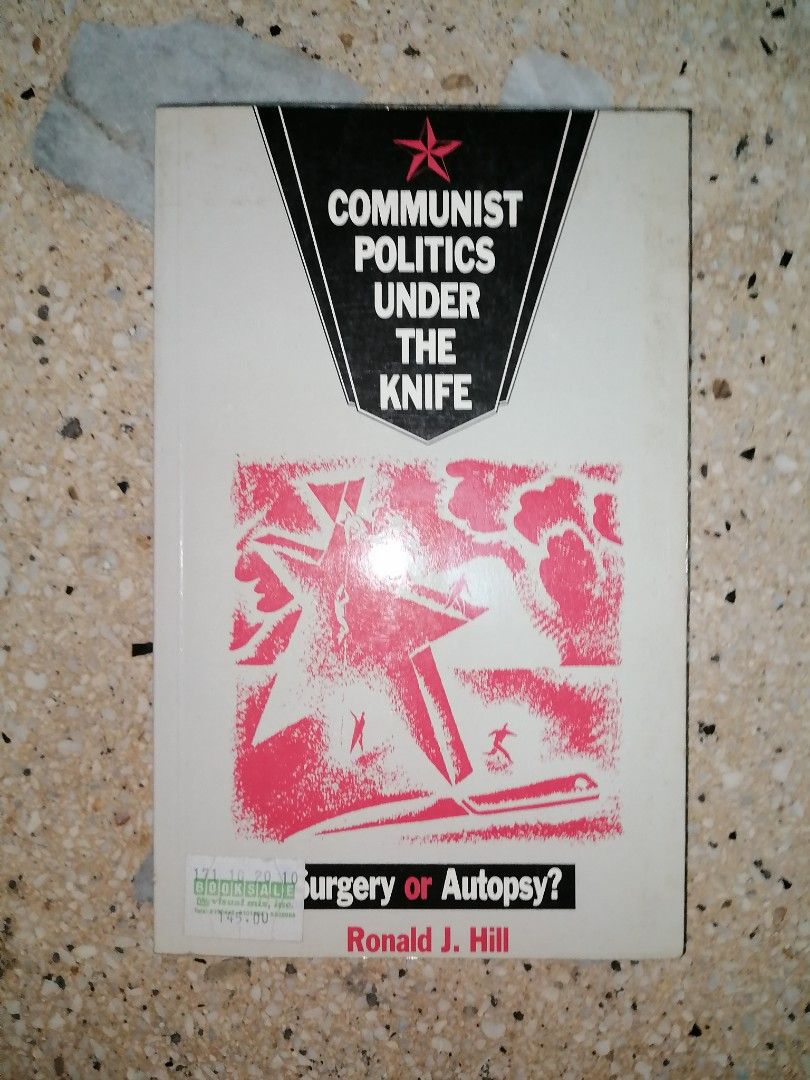 Communist Politics Under the Knife (Category: Storybooks) located in Makati City. Submitted by booksbymarvin (Listing ID 1470476356, Image 1). Description: For sale Paperback In good condition MOD, MOP: LBC GRAB, GCASH, BPI.