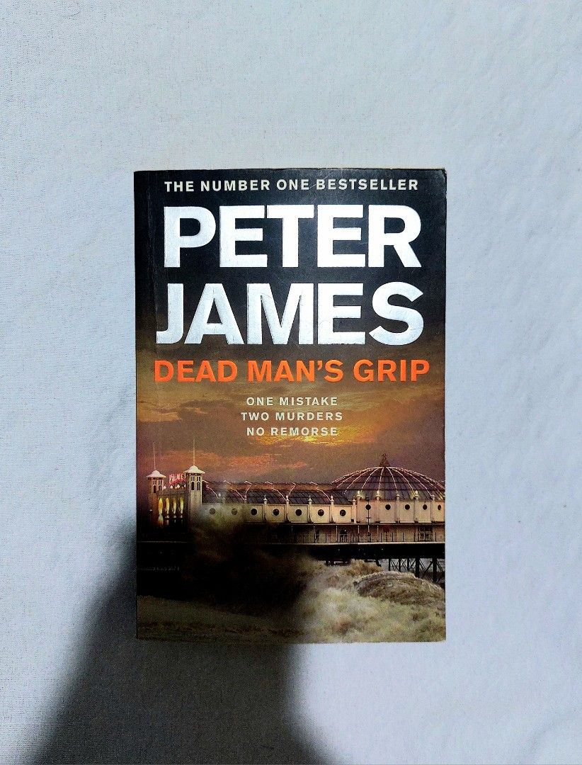 Dead Man's Grip by Peter James (Category: Storybooks) located in Batangas. Submitted by solanasupersale (Listing ID 1470485054, Image 1). Description: 📚 major bookshelf clean out / clearance sale ~ — RFS: decluttering my bookshelves and switching to digital books — main account and more books at @solanathriftPH *feel free to send a message if you wish to negotiate the price :).