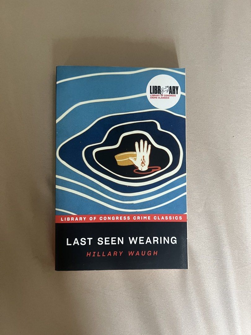 Last Seen Wearing by Hillary Waugh (Category: Storybooks) located in Manila. Submitted by malggg (Listing ID 1470478154, Image 1). Description: (Giving my babies a new home!) Read once, then stored - still in almost excellent condition. I can give a discount if you’re buying 3 or more books 😁 MOD: Grab/Lalamove same-day delivery (within Metro Manila), J&T (outside Metro Manila) - shipping fee c/o buyer MOP: BPI/Unionbank/Maya/GoTyme .