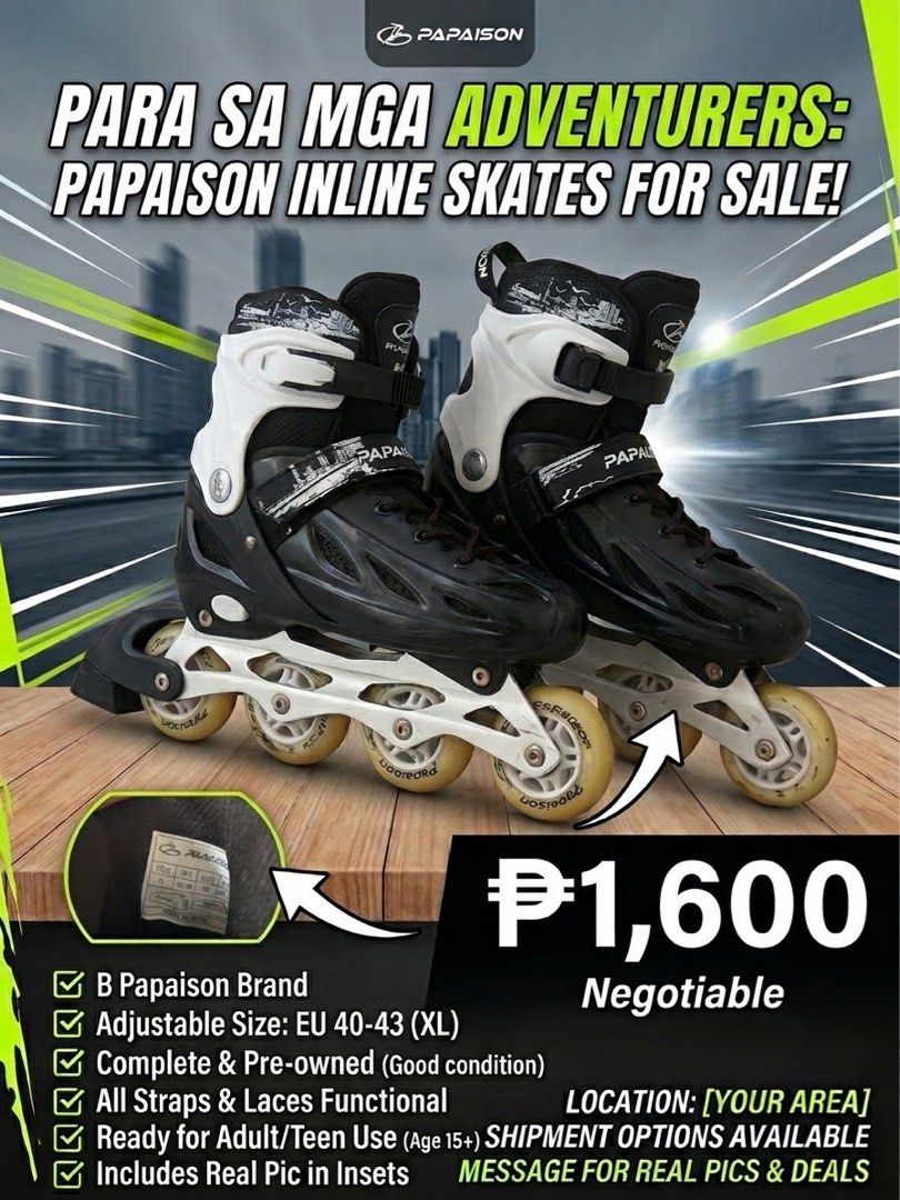 Papaison Inline Skates Adjustable Size EU 40-43 XL (Category: Skates, Rollerblades & Scooters) located in Caloocan City. Submitted by jevmapanao (Listing ID 1470406750, Image 1). Description: - Brand: Papaison Inline Skates - Color: Black and White - Size: Adjustable EU 40-43 (Best for teens & adults 15+) - Ready for outdoor use - Message for deals and inquiries.