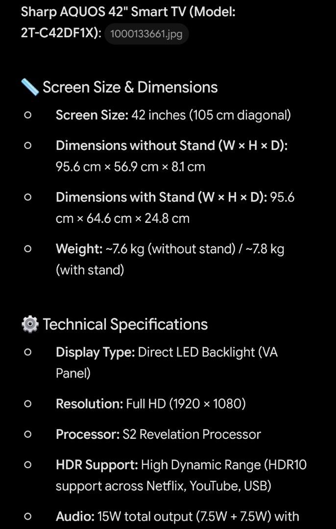 Sharp AQUOS 42" Smart LED TV 2T-C42DF1X (Category: TV) located in Manila. Submitted by happybear_77e59e777 (Listing ID 1470511714, Image 2). Description: - Brand/Model: Sharp AQUOS 42-inch Smart TV (Model: 2T-C42DF1X, Serial No: 41168122) - Display: Full HD 1920x1080 resolution with Direct LED backlight and HDR10 support - Smart Features: Sharp Easy Smart OS with built-in Netflix, YouTube, Prime Video, and screen mirroring - Audio: 15W total audi