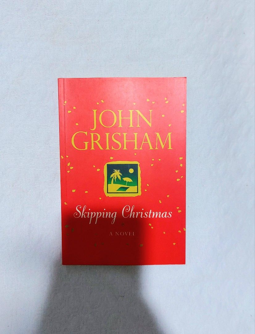 Skipping Christmas by John Grisham (Category: Storybooks) located in Batangas. Submitted by solanasupersale (Listing ID 1470489823, Image 1). Description: 📚 major bookshelf clean out / clearance sale ~ — RFS: decluttering my bookshelves and switching to digital books — main account and more books at @solanathriftPH *feel free to send a message if you wish to negotiate the price :).