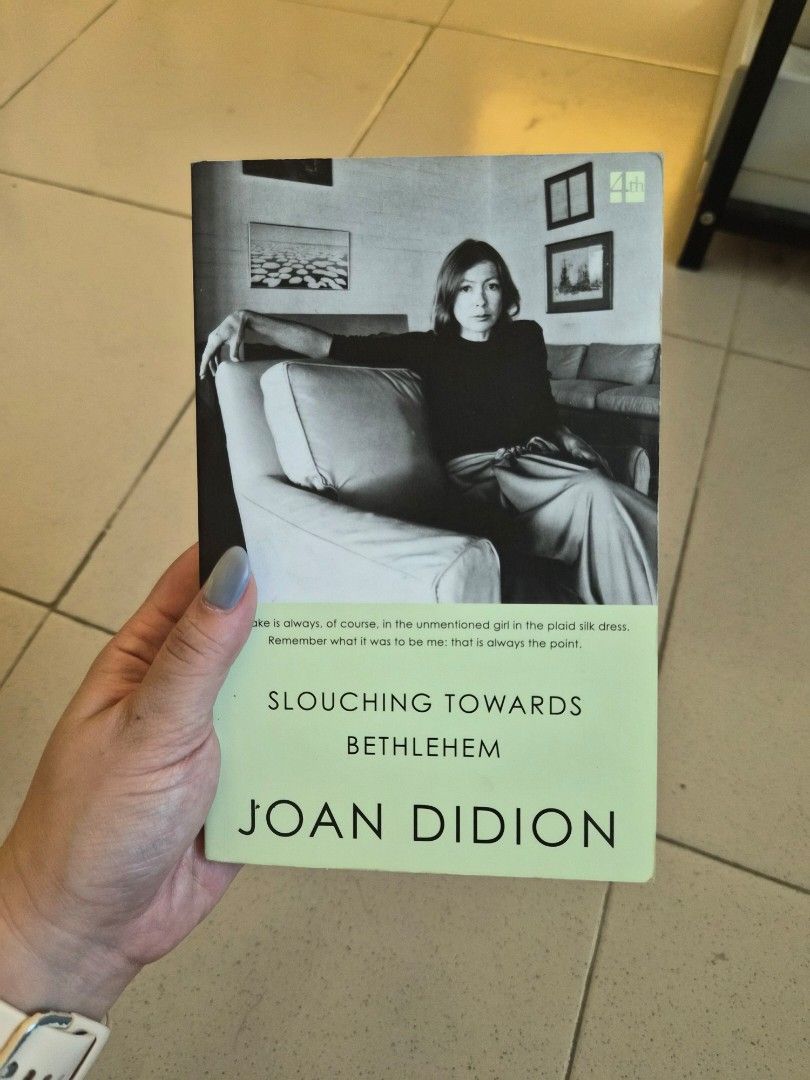Slouching Towards Bethlehem by Joan Didion Paperback (Category: Storybooks) located in Quezon City. Submitted by jackmasmom (Listing ID 1470357539, Image 1). Description: - Title: Classic Essay Collection by Joan Didion - Format: Paperback with iconic cover photo - ISBN: 978-0-00-828464-0 - Condition: Clean pages, minimal shelf wear - Perfect for: Fans of American journalism and essays - Mode of Payment: GCash, BPI, Unionbank.