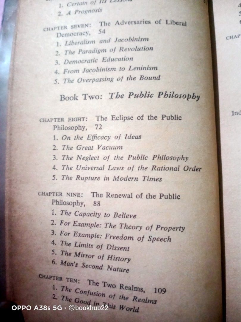 THE PUBLIC PHILOSOPHY by WALTER LIPPMANN (Category: Storybooks) located in Rizal. Submitted by bookhub22 (Listing ID 1470454064, Image 3). Description: "Begun in 1938 and completed only in 1955, The Public Philosophy offers as much a glimpse into the private philosophy of America's premier journalist of the twentieth century as it does a public philosophy. The basis of Lippmann's effort is "that there is a deep disorder in our society which comes