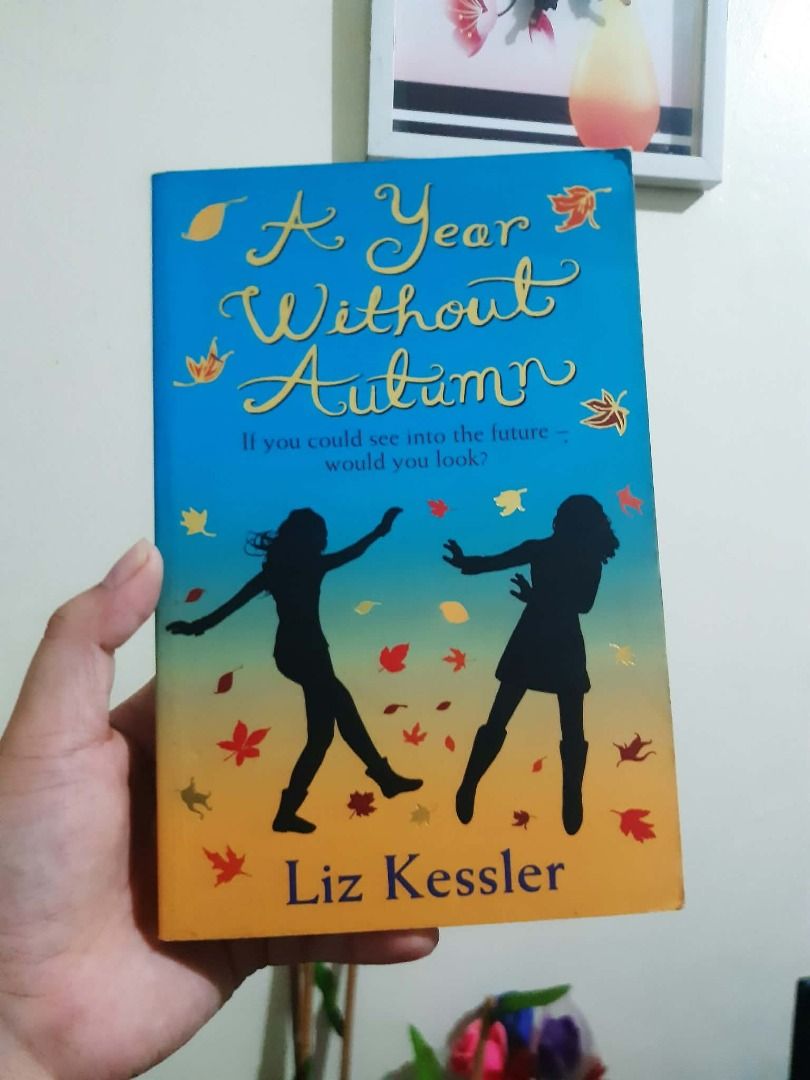 A Year Without Autumn (Liz Kessler) (Category: Storybooks) located in Bulacan. Submitted by reinc.14381 (Listing ID 1470716516, Image 1). Description: 💡Please note that these are pre-loved but authentic books so please manage your expectations. Some may have foxing and tanning pages. You can send a message for more photos or videos about the conditions of the books. 🌸MOD: SCO, Direct J&T, and Flash Express 🌸MOP: Gcash, and Bank Transfer (GoTym