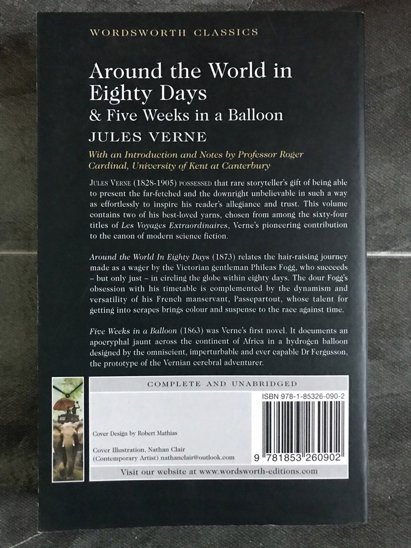 Around the World in Eighty Days Wordsworth Classics Jules Verne (Category: Storybooks) located in Pilar. Submitted by dhelsomera20308 (Listing ID 1470658954, Image 3). Description: - Title: Around the World in Eighty Days & Five Weeks in a Balloon - Author: Jules Verne - Edition: Wordsworth Classics Paperback (Complete and Unabridged) - Special Features: Introduction and notes by Professor Roger Cardinal - Condition: Clean pages, solid spine - Pe