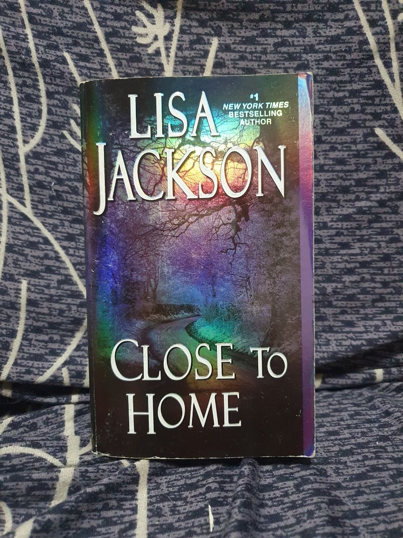 Close to Home by Lisa Jackson (Category: Storybooks) located in Bulacan. Submitted by anthony_b01 (Listing ID 1470611336, Image 1). Description: - Close to Home by Lisa Jackson - Mass Market Paperback - 30 pesos only Rfs: Decluttering space Location: SJDM, Bulacan Courier: Lalamove or J&T delivery.