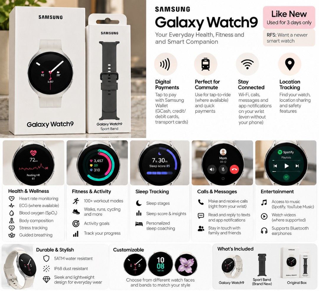 Galaxy Watch 9 (Nego) (Category: Wearables & Smart Watches) located in Quezon City. Submitted by meowhello2123 (Listing ID 1470689320, Image 3). Description: ⌚ FOR SALE: Samsung Galaxy Watch9 – LIKE NEW! 🤍 ✨ Used for only 3 days! In excellent, like-new condition. Selling because I want to upgrade to a newer smartwatch. 💖 FEATURES YOU'LL LOVE: 💳 Digital Payments – Convenient tap-to-pay with supported cards and payment terminals. 🚆 Commute-Frie