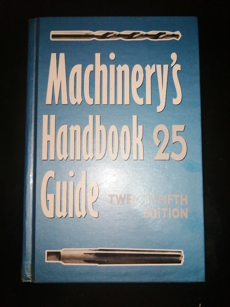 Machinery's Handbook Guide, 25th edition (Category: Textbooks) located in Makati City. Submitted by booksbymarvin (Listing ID 1470680886, Image 1). Description: For sale Hardbound In good condition MOD, MOP: LBC GRAB, GCASH, BPI.