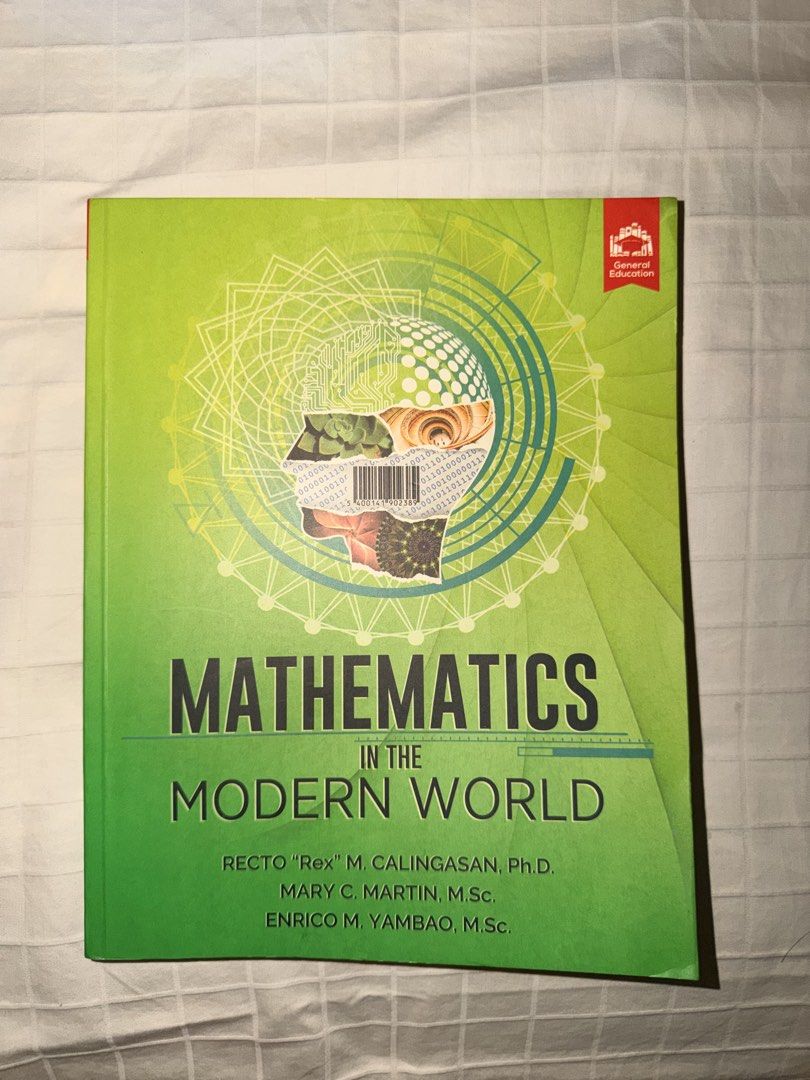 Mathematics in the Modern World Textbook Recto Calingasan (Category: Textbooks) located in Manila. Submitted by kacee18 (Listing ID 1470703583, Image 1). Description: - Title: Mathematics in the Modern World - Authors: Recto "Rex" M. Calingasan, Mary C. Martin, and Enrico M. Yambao - Condition: Clean pages inside, well-maintained green cover - Use: Perfect for college general education math requirements - Shipping: Fast shipping available across 