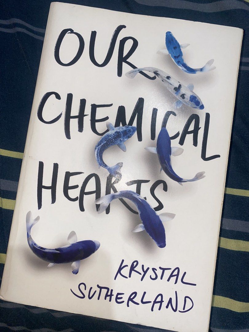 Our Chemical Hearts by Krystal Sutherland (Category: Storybooks) located in Cebu City. Submitted by cvrleen16 (Listing ID 1470558903, Image 1). Description: never got to read this book.
