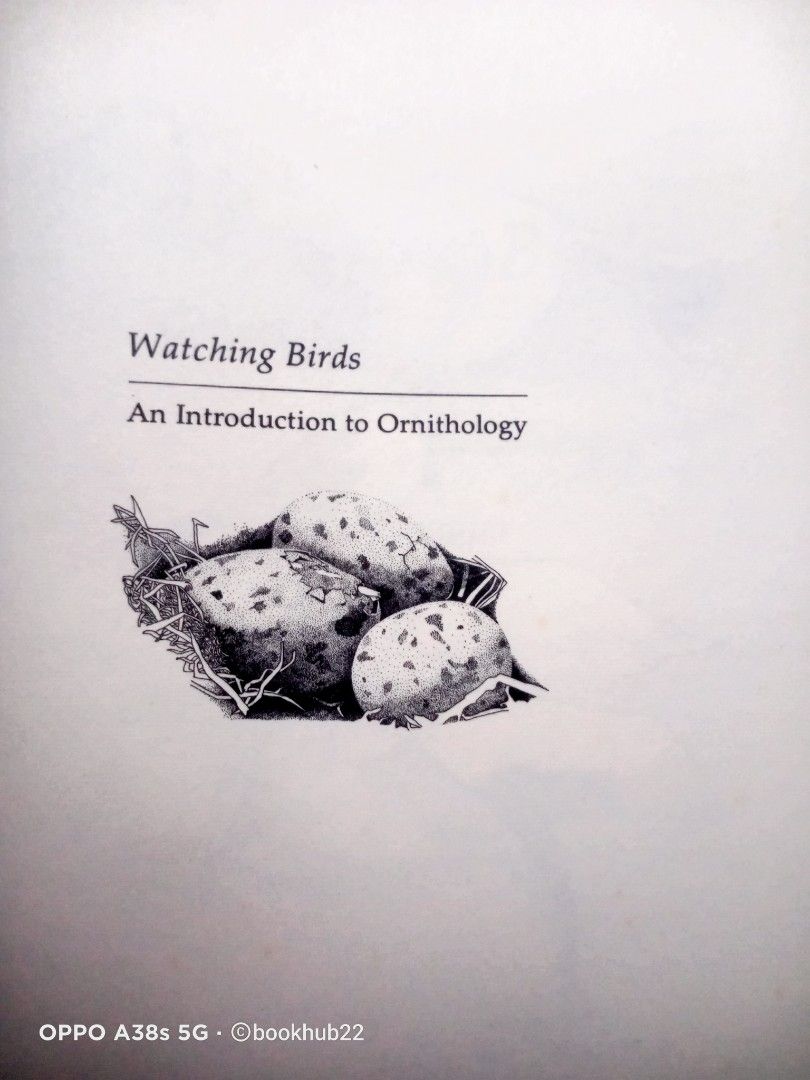 WATCHING BIRDS: AN INTRODUCTION TO ORNITOLOGY (Category: Storybooks) located in Rizal. Submitted by bookhub22 (Listing ID 1470669955, Image 2). Description: An accessible guide designed to take bird watchers beyond basic identification into the scientific study of bird biology and behavior. Published in 1977 by Houghton Mifflin, the book bridges the gap between field observation and academic ornithology Watching Birds: An Introduction to Ornithol