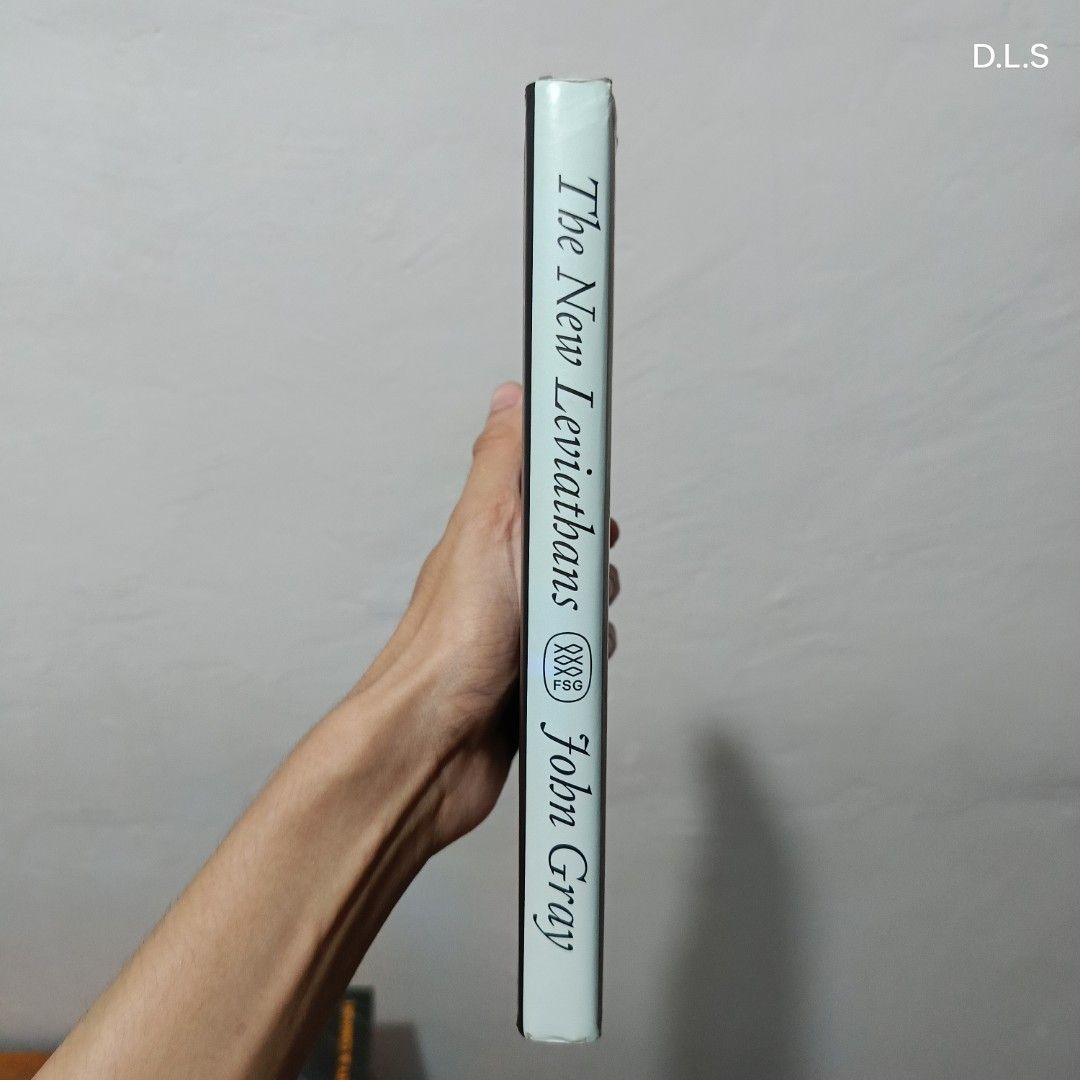 When: The New Leviathan: Thoughts After Liberalism (HB) — John Gray (Category: Storybooks) located in Manila. Submitted by x_danilo (Listing ID 1470603804, Image 2). Description: PLEASE READ HERE: Title: When: The New Leviathan: Thoughts After Liberalism (HB) — John Gray Pages: 181 Pages Price: ₱300 + SF AWARD: • Nominee For Reader's Favorite Science & Technology (2018) READING PLATFORM RATING: • Goodreads — 4.79/5 ⭐ GENRE: • Philosophy / Politic