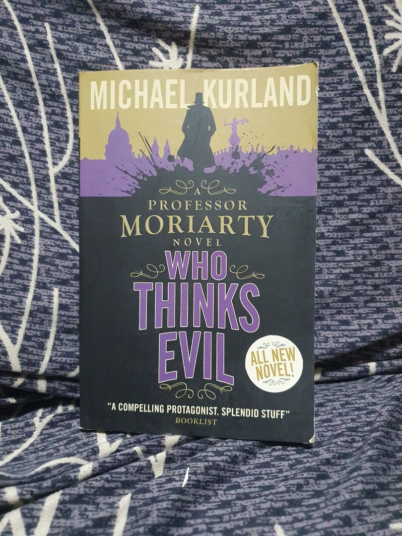 Who Thinks Evil by Michael Kurland (Category: Storybooks) located in Bulacan. Submitted by anthony_b01 (Listing ID 1470612262, Image 1). Description: - Who Thinks Evil by Michael Kurland - Paperback - 40 pesos only Rfs: Decluttering space Location: SJDM, Bulacan Courier: Lalamove or J&T delivery.