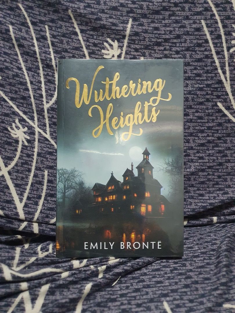 Wuthering Heights by Emily Bronte (Category: Storybooks) located in Bulacan. Submitted by anthony_b01 (Listing ID 1470612523, Image 1). Description: - Wuthering Heights by Emily Bronte - Paperback - 50 pesos only Rfs: Decluttering space Location: SJDM, Bulacan Courier: Lalamove or J&T delivery.
