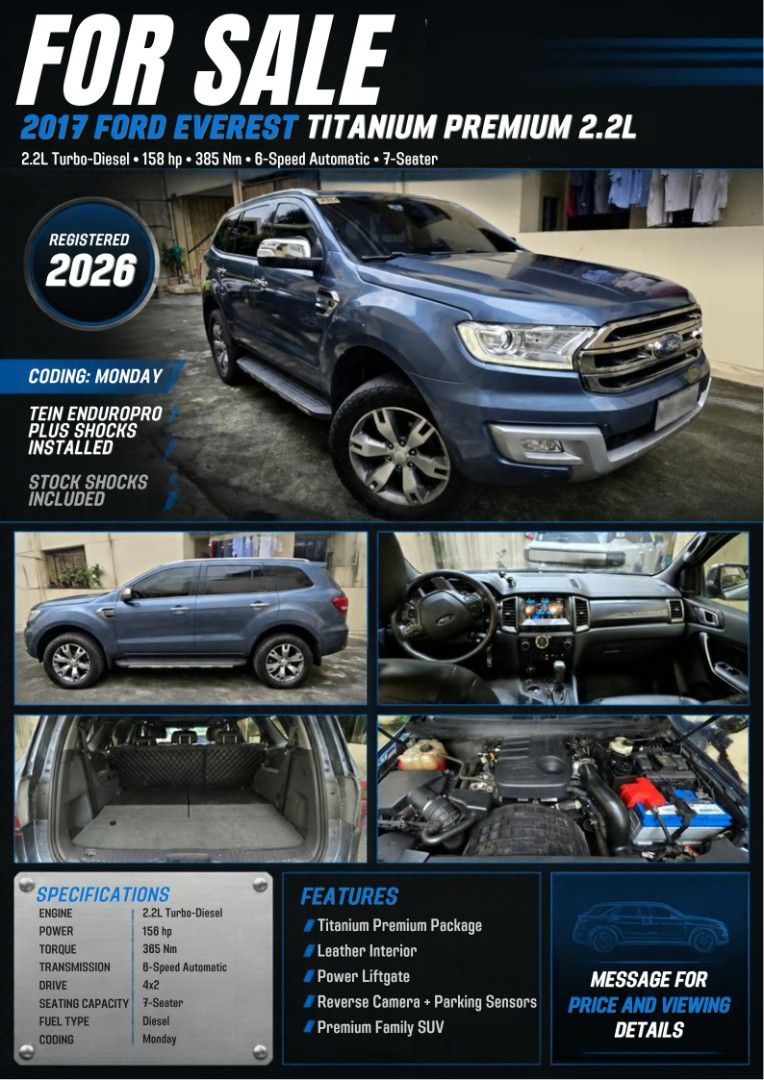 Ford Everest (Category: Used Cars) located in Mandaluyong City. Submitted by zenfox_151332 (Listing ID 1470767886, Image 1). Description: ‼️ For SALE 2017 Ford Everest Titanium 2.2L‼️ Well-loved and maintained. ✅Direct to Owner. No agents. ✅ Bank branch transaction only. ✅ Transfer title fee shouldered by buyer. ✅ Price is negotiable. ⚠️ No to swapping..