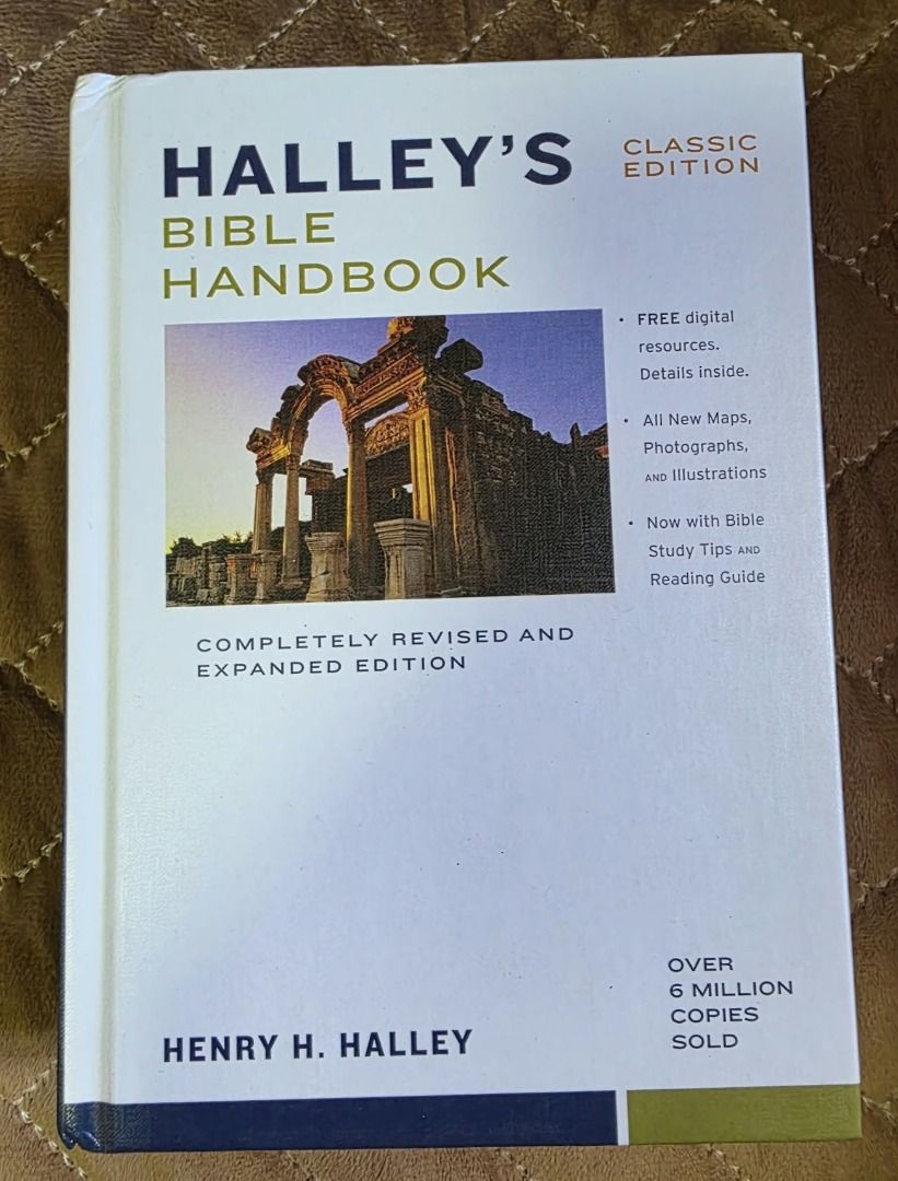 HALLEY'S BIBLE HANDBOOK Classic Edition (Category: Religion Books) located in Quezon City. Submitted by marklamsen (Listing ID 1470812740, Image 1). Description: For Sale - HALLEY'S BIBLE HANDBOOK Bu Henry H. Halley Classic Edition Completely revised and expanded copy Copyright 2000 by Halley's Bible Handbook, Inc. In brand new white hardbound cover copy Ideal for use by ministerial/theological students Dimension: 7.5-inch tall by 5-inch wide and