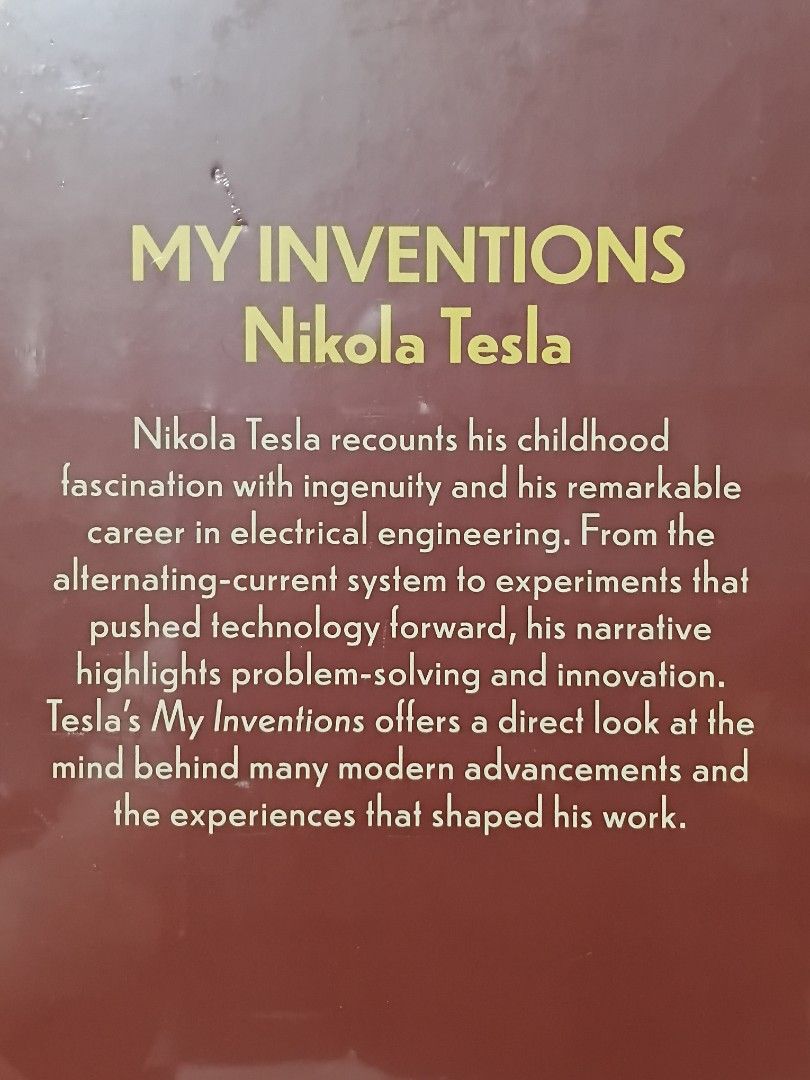 My Inventions Nikola Tesla Book (Category: Storybooks) located in Manila. Submitted by krishna_ayanami (Listing ID 1470853000, Image 3). Description: - Title: Autobiography by Nikola Tesla - Condition: Brand new, still wrapped in plastic packaging, completely unopened and unread - Content: Recounts his childhood, electrical engineering career, groundbreaking experiments, and the alternating-current system - Ideal For: Fans of history, science, bi