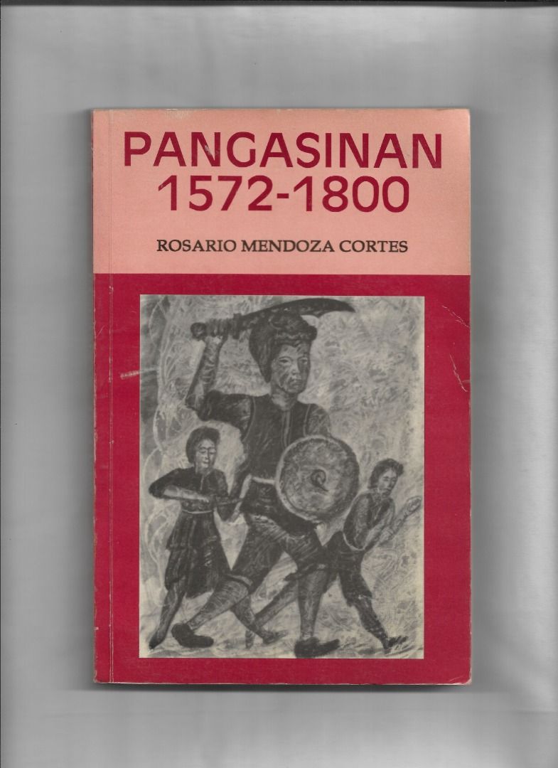 PANGASINAN 1572-1800 (Category: Storybooks) located in Makati City. Submitted by furrowpublishinghouse (Listing ID 1470805349, Image 1). Description: Pangasinan, 1572-1800, a seminal provincial history written by the Filipino historian Rosario Mendoza Cortes. Book Overview • Author: Rosario Mendoza Cortes • Publisher: Originally published by the University of the Philippines Press (later editions reprinted by New Day Publishers). • Core Subject: 