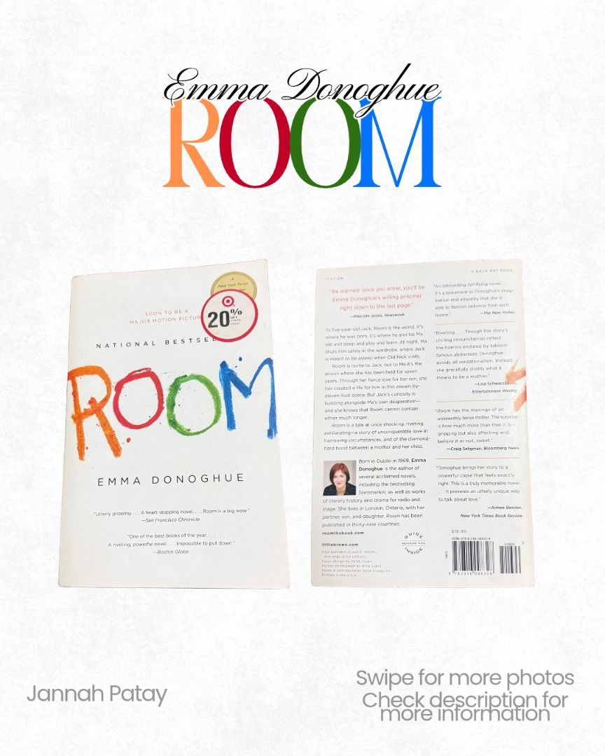 ROOM (Paperback) (Category: Storybooks) located in Davao. Submitted by strawbae.moon (Listing ID 1470433012, Image 1). Description: Title: ROOM 📚 Author: Emma Donoghue ✍🏼 🧶 Item Condition: • Pre-loved • No pen marks or highlights • Minimal flaws • With minimal signs of use • No plastic cover 💋 With a discount if bought with other items on my profile 🙂 STRICTLY NO REFUNDS/RETURNS❗ ✍🏼 Kindly review all the photos before purchasing. This is a 