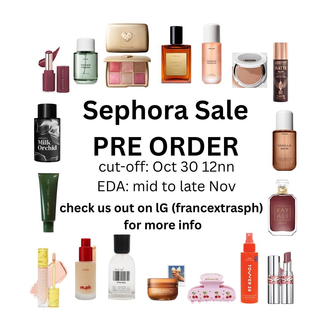 Sephora SALE Pre-Order Batch 1 (Category: Announcements) located in Taguig. Submitted by francextrasph (Listing ID 1470759208, Image 1). Description: DM us on lG (francextrasph) for more info cut-off: Oct 30 12nn EDA: mid to late Nov.