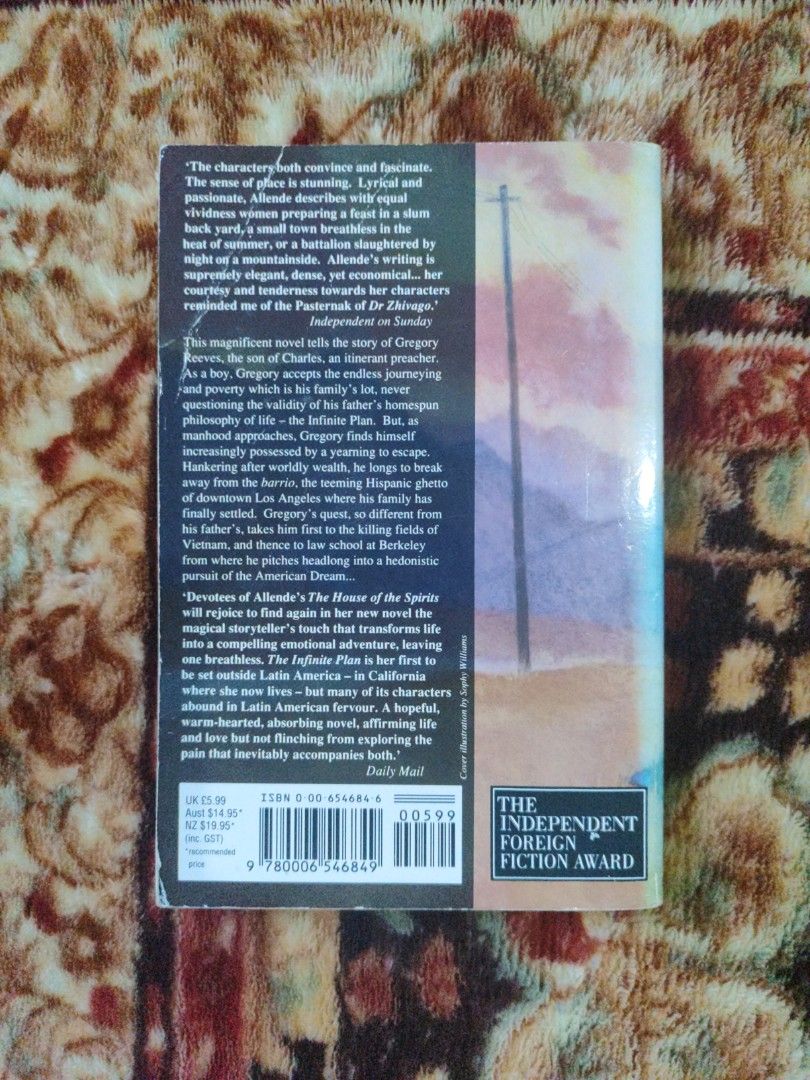 The Infinite Plan by Isabel Allende (Category: Storybooks) located in Puerto Princesa. Submitted by jyrxxii. (Listing ID 1470827709, Image 2). Description: - Title: The Infinite Plan - Author: Isabel Allende - Publisher: Flamingo - Format: Standard Paperback - Language: English - Synopsis: Follows Gregory Reeves from his upbringing with an itinerant preacher through Los Angeles, Vietnam, and law school..