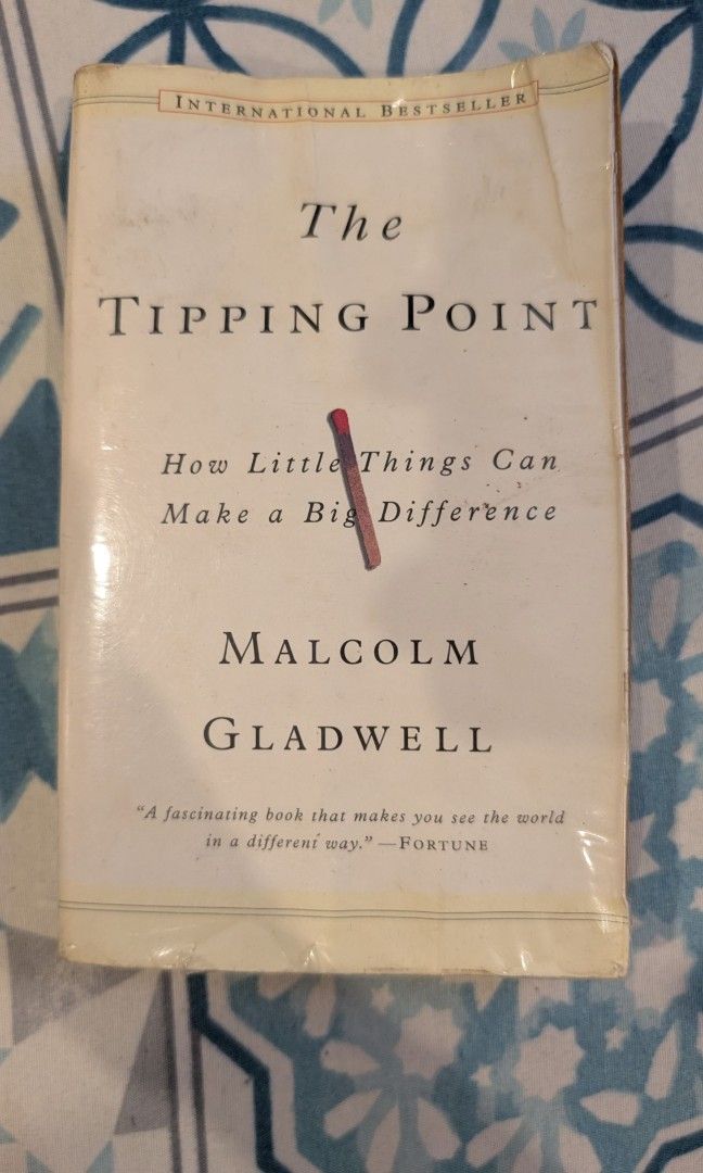 The Tipping Point by Malcolm Gladwell (Category: Storybooks) located in Manila. Submitted by alypacis06 (Listing ID 1470767302, Image 1). Description: - Title: The Tipping Point by Malcolm Gladwell - Format: Standard paperback - Topic: Social epidemics, marketing trends, and consumer behavior - Condition: Readable text throughout, smooth pages, and slight wear on cover edges - Perfect for: Marketing enthusiasts, sociology fans, and curious reader