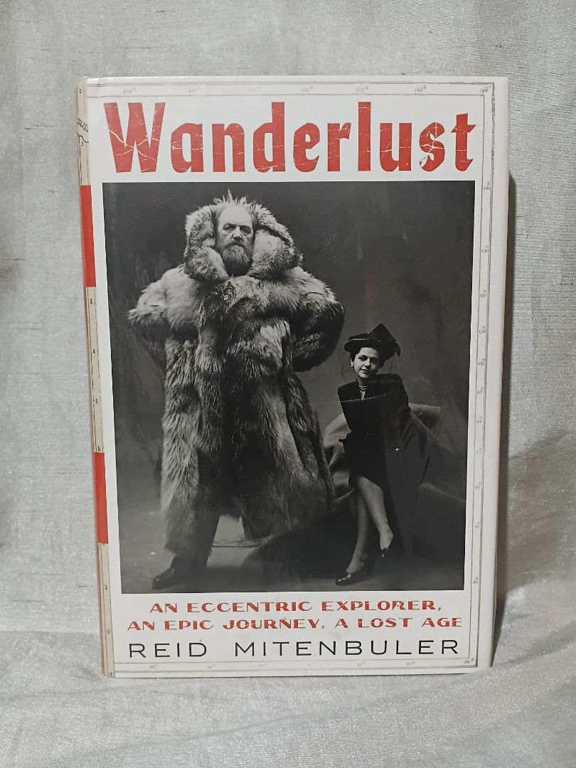 Wanderlust An Eccentric Explorer An Epic Journey Reid Mitenbuler (Category: Storybooks) located in Manila. Submitted by krishna_ayanami (Listing ID 1470853438, Image 1). Description: - Title: Wanderlust - Author: Reid Mitenbuler - Format: Hardcover biography - Exterior: White dust jacket with vintage black and white photography - Condition: Clean pages inside, spine firmly intact - Perfect for: History and adventure enthusiasts.