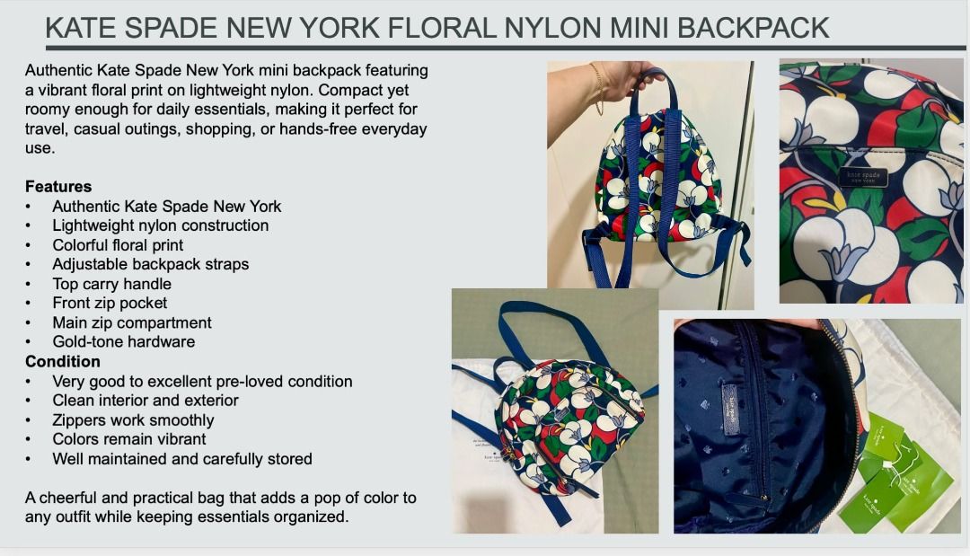 Kate Spade New York Floral Nylon Mini Backpack (Category: Backpacks) located in Makati City. Submitted by lovewa07 (Listing ID 1470961809, Image 1). Description: - Brand: Kate Spade - Material: Lightweight nylon in a colorful floral print - Straps: Blue adjustable straps with a top carry handle - Pockets: Front zip pocket and spacious main compartment - Hardware: Gold-tone hardware with metal logo plate - Interior: Signature spade-pattern fabric 
