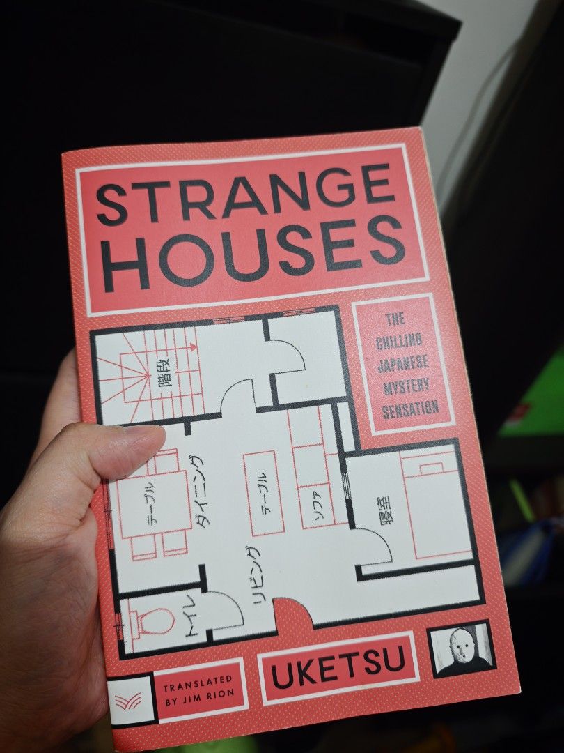Strange Houses by Uketsu (Category: Storybooks) located in Manila. Submitted by pammie07 (Listing ID 1470986843, Image 1). Description: - Title: Strange Houses by Uketsu (Translated by Jim Rion) - Format: Paperback, originally bought from Fully Booked (price tag still attached) - Condition: Like new, read once, clean crisp pages, uncreased spine, well-kept on shelf - Features: Engaging mystery novel with unique floor plan illustrations inside.