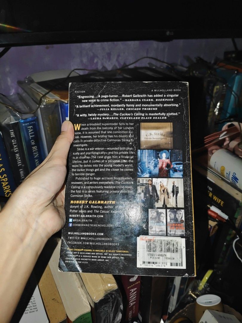 The Cuckoo's Calling by Robert Galbraith (J.K. Rowling) (Category: Storybooks) located in Manila. Submitted by soleilmirai (Listing ID 1471075411, Image 2). Description: (Cormoran Strike #1) Official TV Tie-In Edition - The gripping #1 international bestselling detective mystery launching the acclaimed Cormoran Strike series - Official US trade paperback tie-in edition (Mulholland Books / Little, Brown & Co., featuring the Cinemax / BBC original 
