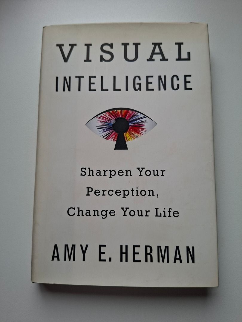 Visual Intelligence by Amy E. Herman (Category: Storybooks) located in Marikina City. Submitted by picklekoy (Listing ID 1470977005, Image 1). Description: Visual Intelligence by Amy E. Herman Pre-loved books are in good, readable condition with minor handling wear and some sun-fading/discoloration from shelf storage. Please see photos. .
