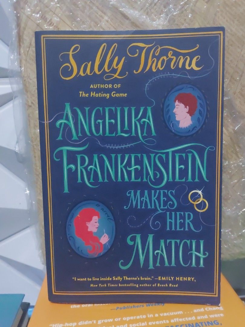 📚 ANGELIKA FRANKENSTEIN MAKES HER MATCH (Category: Storybooks) located in Cainta. Submitted by giftshopbyyui (Listing ID 1465638484, Image 2). Description: 📚 ANGELIKA FRANKENSTEIN MAKES HER MATCH Sally Thorne • Romance • Standalone ✅ Origin: 🇺🇸 United States — US Imported Edition ✅ Author: Sally Thorne (The Hating Game) ✅ Genre: Romance • Historical Fiction • Humor ✅ Format: Trade Paperback ✅ Age: 16+ ✅ Condition: Preloved • Clean pages • Min