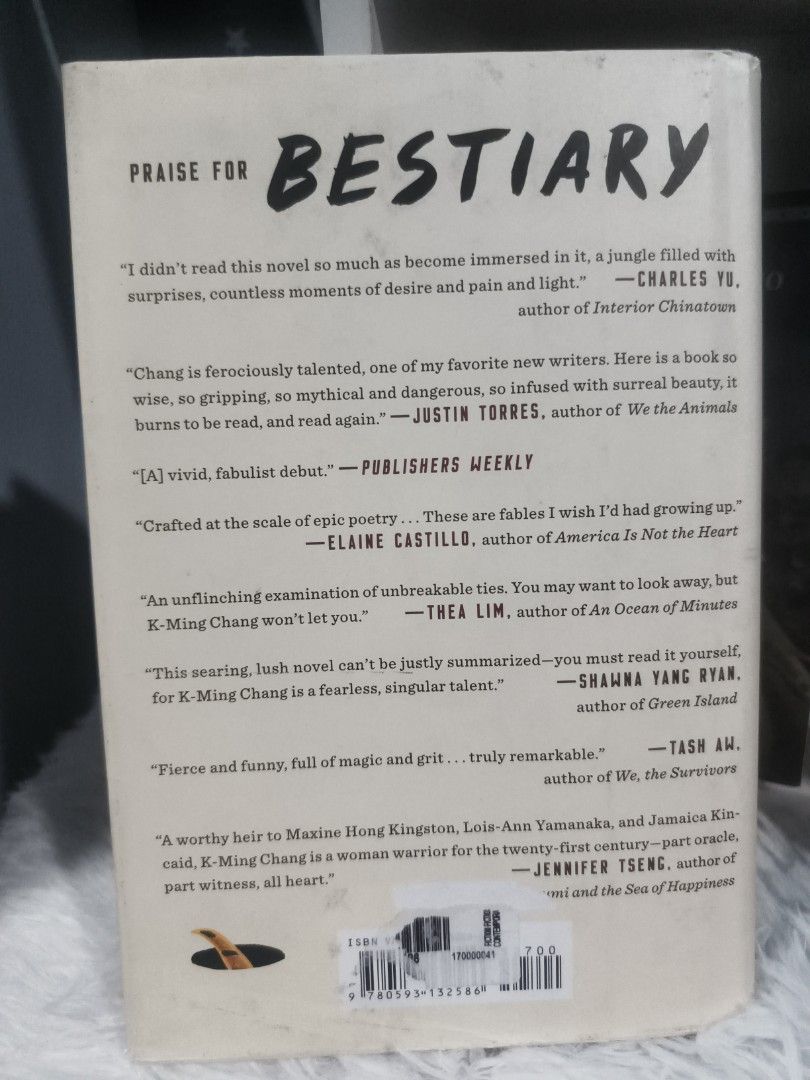 Bestiary Novel by K-Ming Chang (Category: Storybooks) located in Cabuyao City. Submitted by chaptersandwonders143 (Listing ID 1465627207, Image 2). Description: - Title: Bestiary - Author: K-Ming Chang - Publisher: One World (Paperback edition) - Genre: Contemporary fiction / Acclaimed debut - Themes: Mythical elements, family ties, and identity - Condition: Clean pages with minor shelf wear on edges and corners (as pictured).
